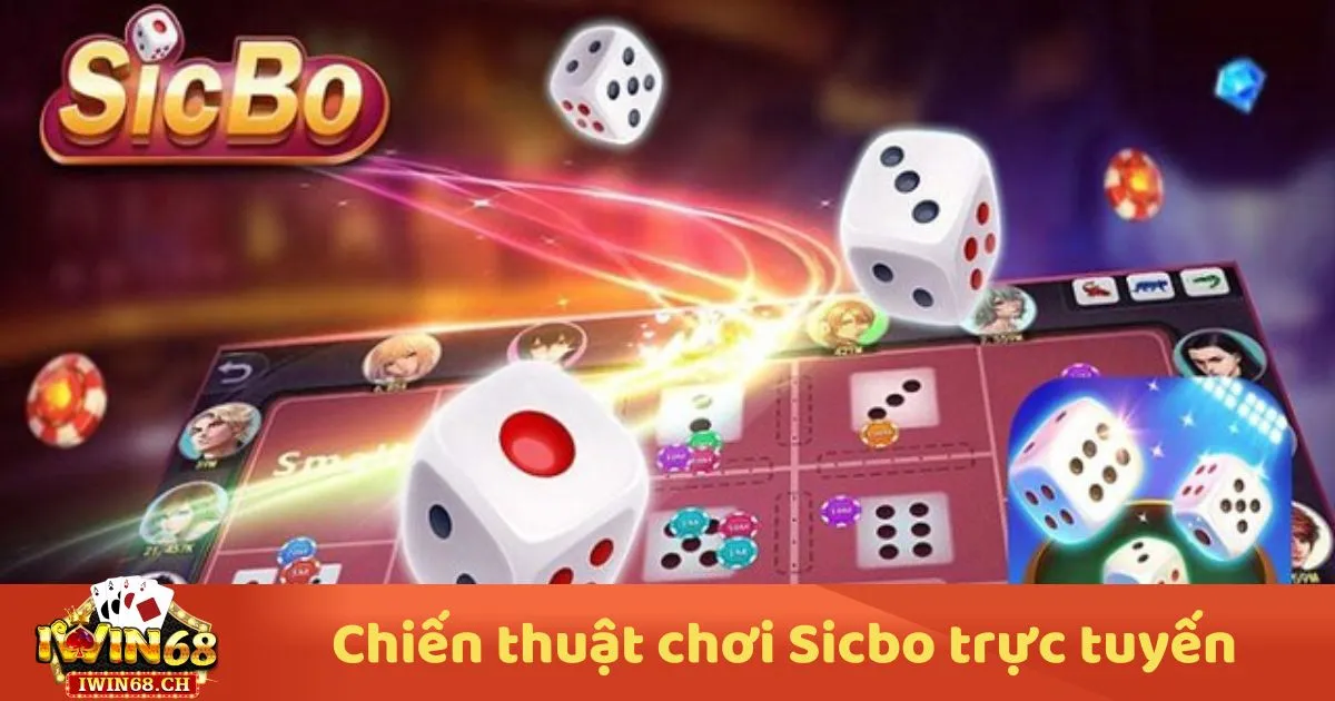 Chiến Thuật Chơi Sicbo Trực Tuyến: Cách Đọc Kèo & Đặt Cược 2 Chiến Thuật Chơi Sicbo Trực Tuyến: Sicbo Online Hoạt Động Như Thế Nào? Các Loại Kèo Cược Quan Trọng