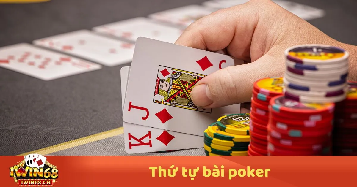 Thứ Tự Bài Poker: Cách Xác Định Tay Bài Mạnh & Chiến Thuật 2 Thứ Tự Tay Bài Trong Poker – Khi Nào Một Bài Được Coi Là Mạnh?